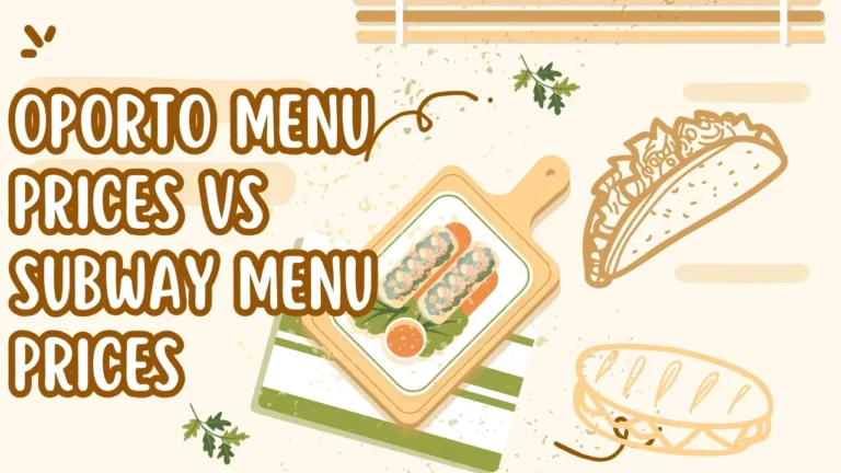 Oporto Menu Prices Vs Subway Menu Prices